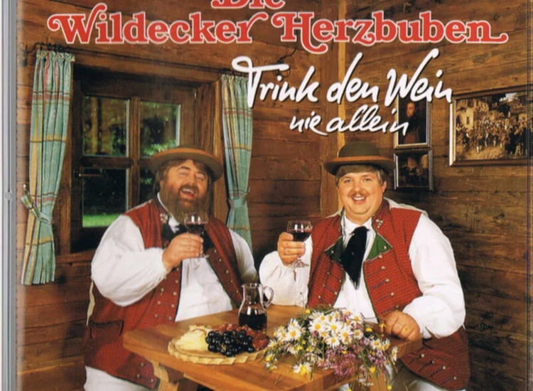 CD, Single Die Wildecker Herzbuben - Trink Den Wein Nie Allein ansehen