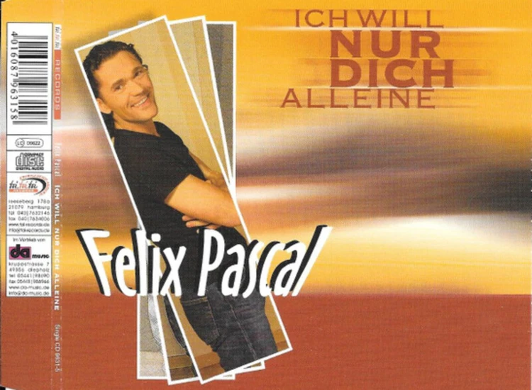 CD, Maxi Felix Pascal - Ich Will Nur Dich Alleine ansehen