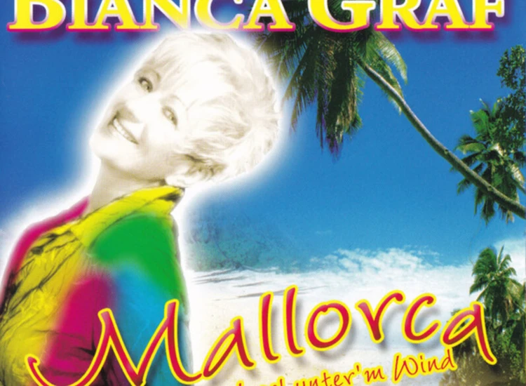 CD, Maxi Bianca Graf - Mallorca (Insel Unter'm Wind) ansehen