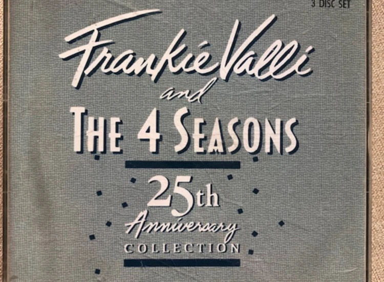 3xCD, Comp Frankie Valli  and  The 4 Seasons* - 25th Anniversary Collection ansehen