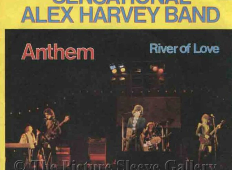 "7"", Single The Sensational Alex Harvey Band - Anthem / River Of Love" ansehen