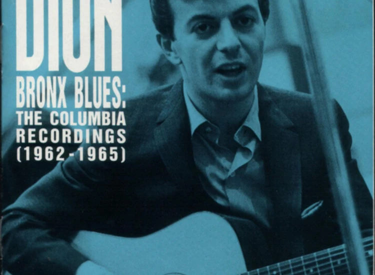 CD, Comp Dion (3) - Bronx Blues: The Columbia Recordings (1962-1965) ansehen