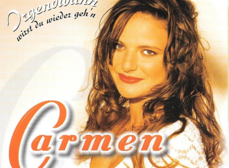 CD, Maxi Carmen (60) - Irgendwann Wirst Du Wieder Geh'n ansehen