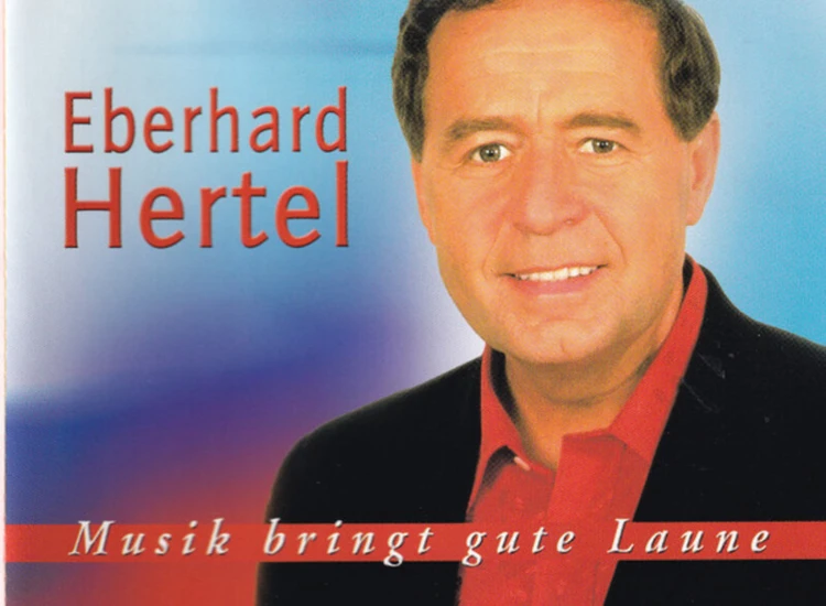 CD Eberhard Hertel - Musik Bringt Gute Laune ansehen