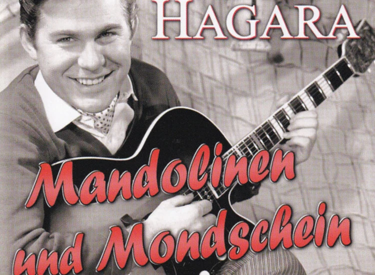 2xCD, Comp Willy Hagara - Mandolinen Und Mondschein ansehen