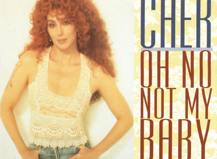 CD, Maxi Cher - Oh No Not My Baby ansehen