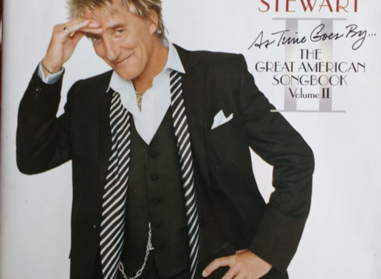 CD, Album Rod Stewart - As Time Goes By... The Great American Songbook Vol. II ansehen