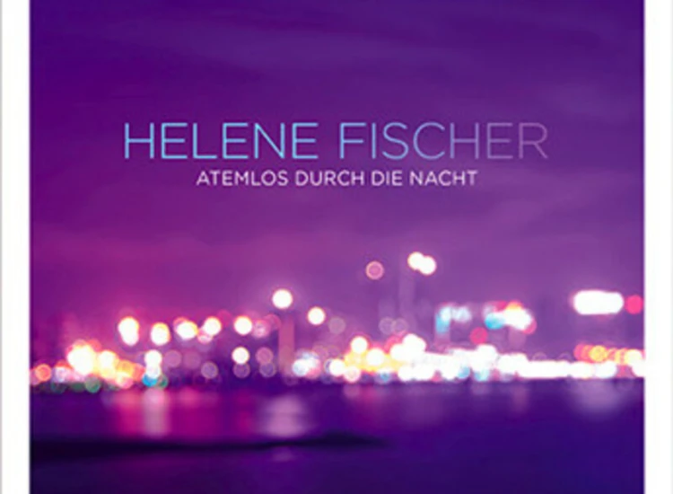 CD, Maxi Helene Fischer - Atemlos Durch Die Nacht ansehen