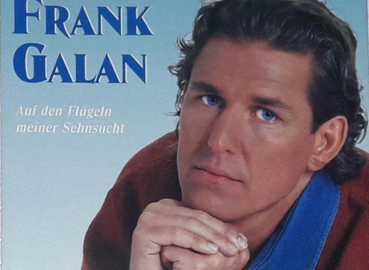 CD, Maxi Frank Galan - Auf Den Flügeln Meiner Sehnsucht ansehen