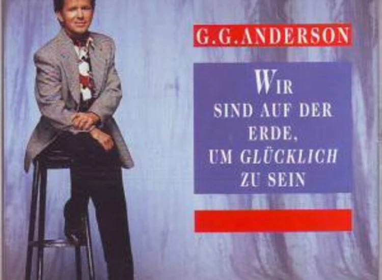 CD, Maxi G.G. Anderson - Wir Sind Auf Der Erde, Um Glücklich Zu Sein ansehen