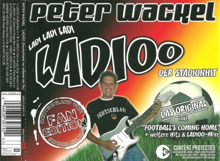 CD, Maxi, Copy Prot. Peter Wackel - Ladioo (Deutschland Vor Schiess Ein Tor) (Fan Edition) ansehen