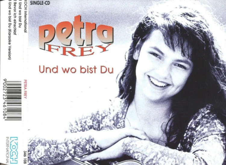 CD, Single Petra Frey - Und Wo Bist Du ansehen