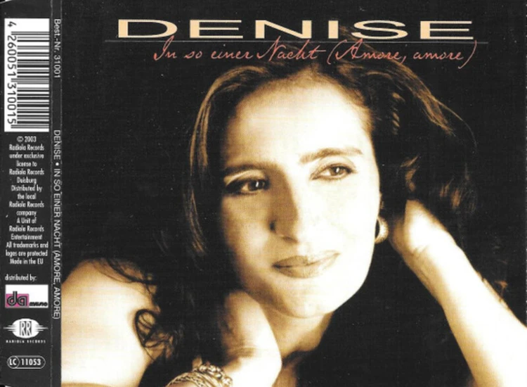 CD, Maxi Denise (13) - In So Einer Nacht (Amore, Amore) ansehen