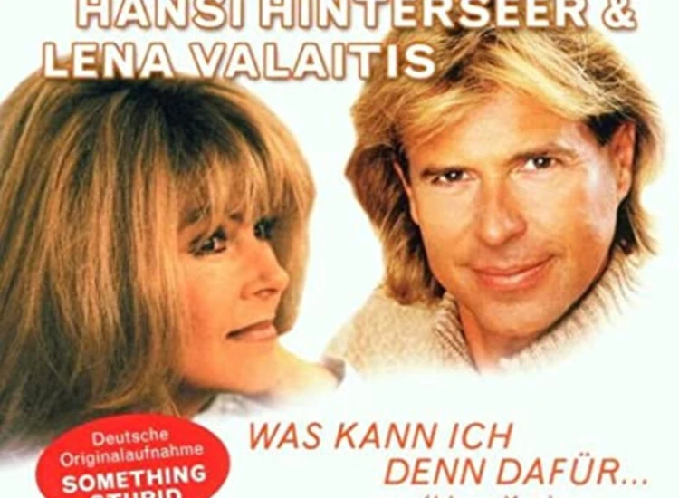 CD, Maxi Hansi Hinterseer, Lena Valaitis - Was Kann Ich Denn Dafür... (I Love You) ansehen