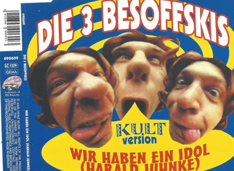 CD, Maxi Die 3 Besoffskis - Wir Haben Ein Idol (Harald Juhnke) ansehen