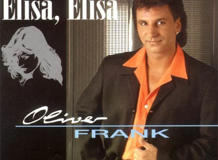 CD, Maxi Oliver Frank - Elisa, Elisa ansehen