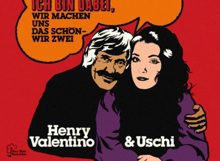 "7"", Single Henry Valentino + Uschi (2) - Wenn Du Mich Fragst, Ich Bin Dabei, Wir Machen Uns Das Schön – Wir Zwei" ansehen