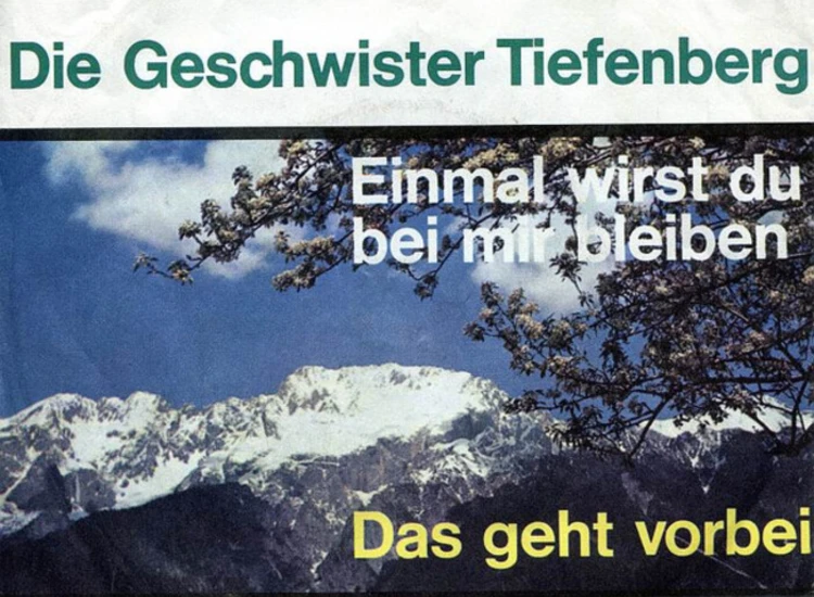 "7"", Single Geschwister Tiefenberg - Einmal Wirst Du Bei Mir Bleiben" ansehen