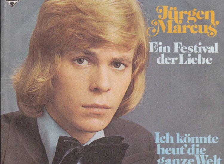 "7"", Single Jürgen Marcus - Ein Festival Der Liebe" ansehen
