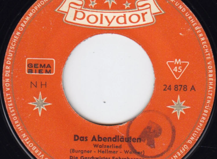 "7"", Single, Mono Die Geschwister Fahrnberger - Das Abendläuten / Goldener Sternenschein" ansehen