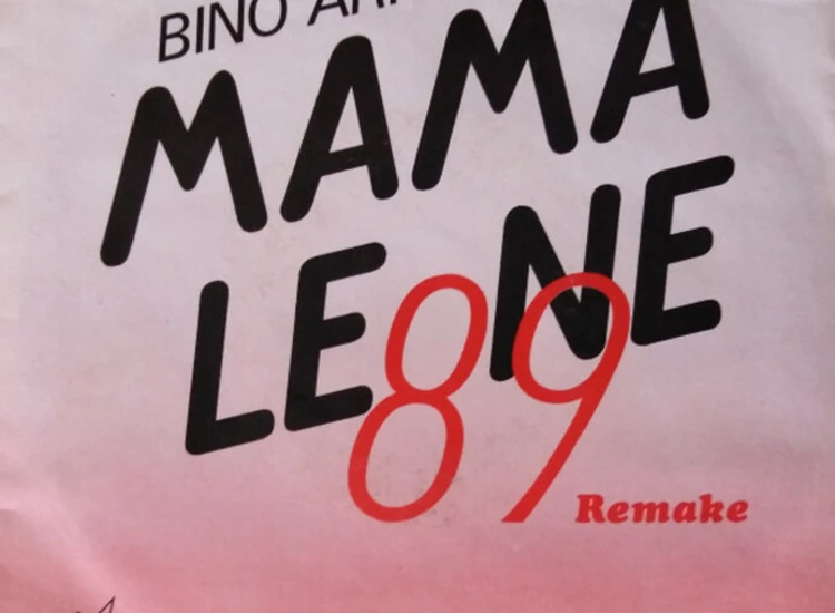 "7"" Bino Arico* - Mama Leone 89 Remake" ansehen