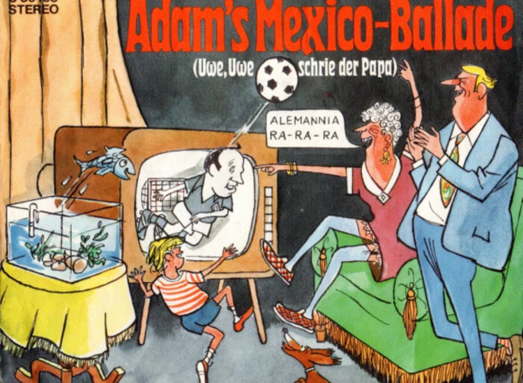 "7"", Single Adam Und Die Micky's - Adam's Mexico-Ballade (Uwe, Uwe Schrie Der Papa)" ansehen