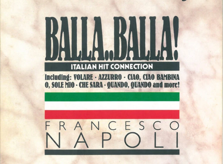 "7"", Single Francesco Napoli - Balla..Balla! - Italian Hit Connection" ansehen