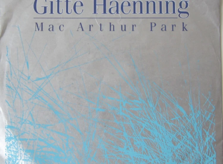 "7"", Single Gitte Haenning* - Mac Arthur Park" ansehen