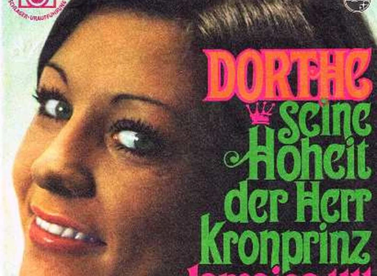 "7"", Single, Mono Dorthe* - Seine Hoheit Der Herr Kronprinz" ansehen