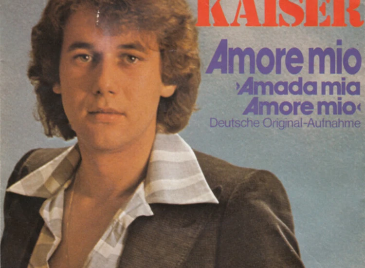 "7"", Single, Son Roland Kaiser - Amore Mio (Amada Mia, Amore Mio)" ansehen