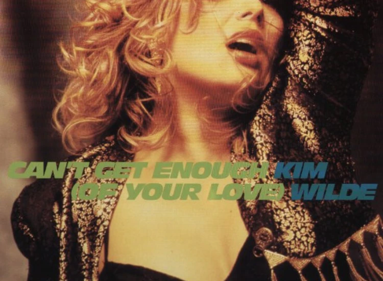 "12"" Kim Wilde - Can't Get Enough (Of Your Love)" ansehen