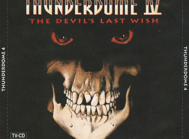 CD, Comp, P/Mixed + CD, Album, P/Mixed Various - Thunderdome IV (The Devil's Last Wish) ansehen