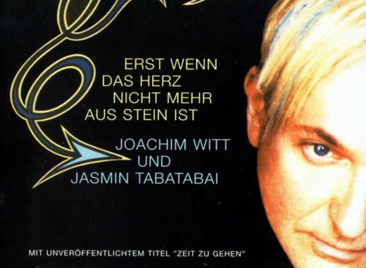 CD, Maxi Joachim Witt Und Jasmin Tabatabai - Erst Wenn Das Herz Nicht Mehr Aus Stein Ist ansehen