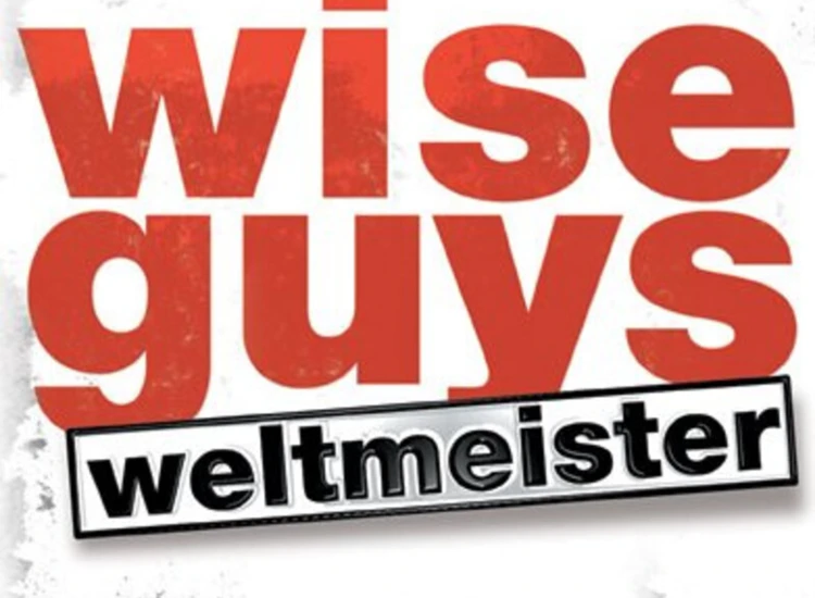 CD, Single Wise Guys - Weltmeister ansehen