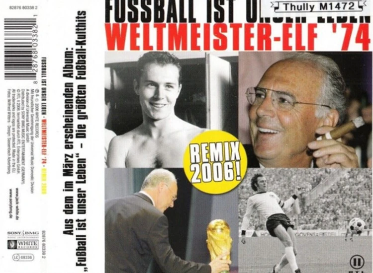 CD, Single Weltmeister-Elf '74* - Fussball Ist Unser Leben (Remix 2006!) ansehen