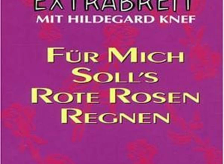 CD, Single Extrabreit Mit Hildegard Knef - Für Mich Soll's Rote Rosen Regnen ansehen