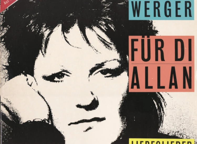 LP, Comp Stefanie Werger - Für Di Allan - Liebeslieder Und Balladen ansehen