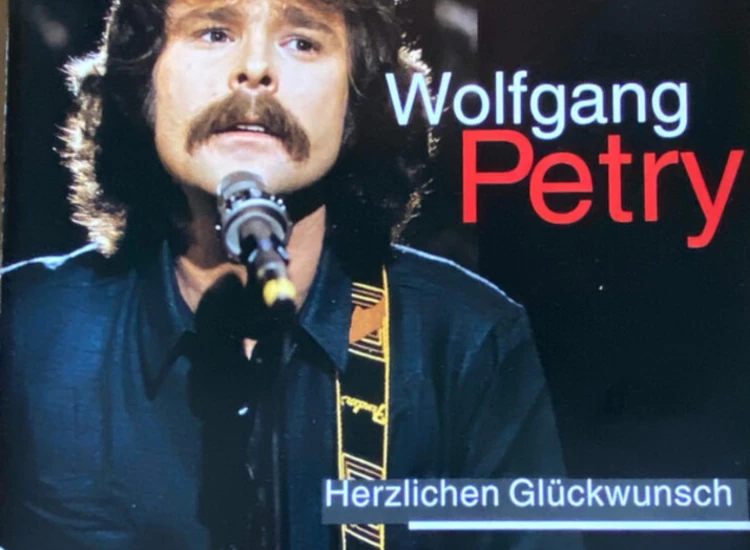 CD, Comp Wolfgang Petry - Herzlichen Glückwunsch ansehen