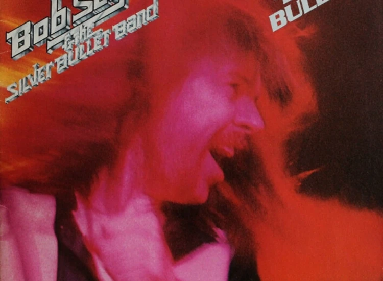 2xLP, Album, RE, Rai Bob Seger And The Silver Bullet Band - 'Live' Bullet ansehen