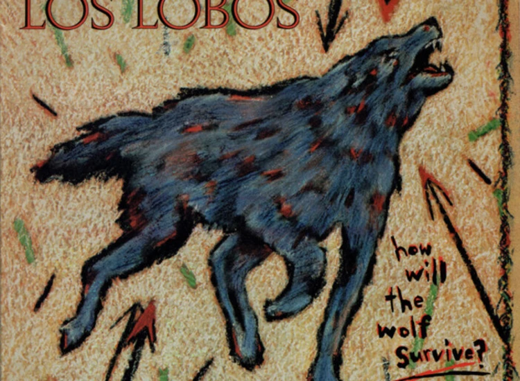 LP, Album, PRS Los Lobos - How Will The Wolf Survive? ansehen