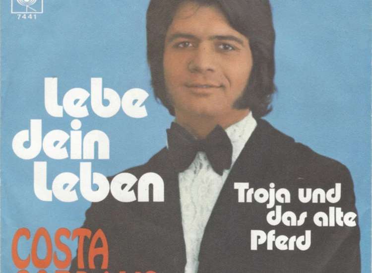 "7"", Single Costa Cordalis - Lebe Dein Leben" ansehen