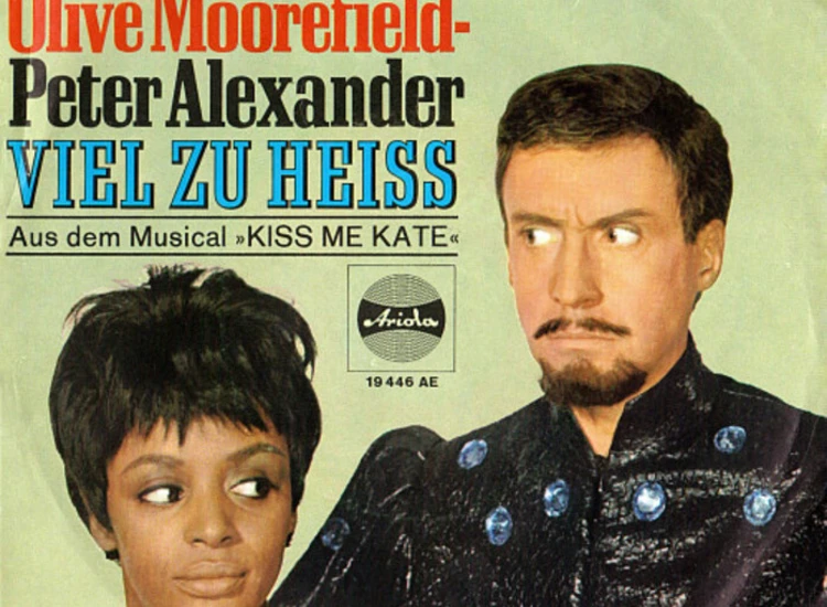 "7"", Single Peter Alexander - Olive Moorefield - Wunderbar / Viel Zu Heiß" ansehen