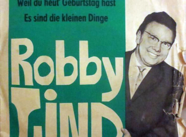 "7"", Single, Mono Robby Lind - Weil Du Heut' Geburtstag Hast / Es Sind Die Kleinen Dinge" ansehen