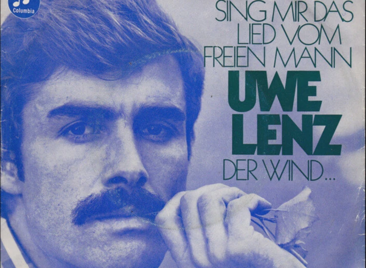 "7"", Single Uwe Lenz - Sing Mir Das Lied Vom Freien Mann / Der Wind..." ansehen