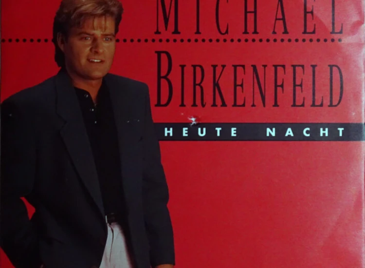 "7"", Single Michael Birkenfeld - Heute Nacht" ansehen