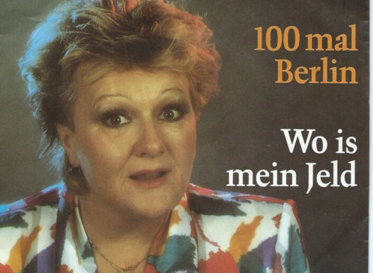 "7"", Single, RP Helga Hahnemann - 100 Mal Berlin / Wo Is Mein Jeld" ansehen