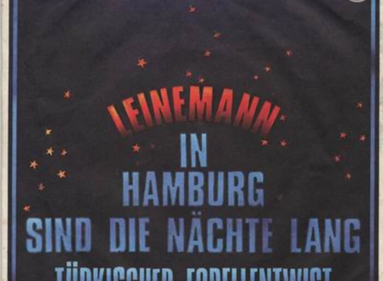 "7"", Single Leinemann - In Hamburg Sind Die Nächte Lang" ansehen