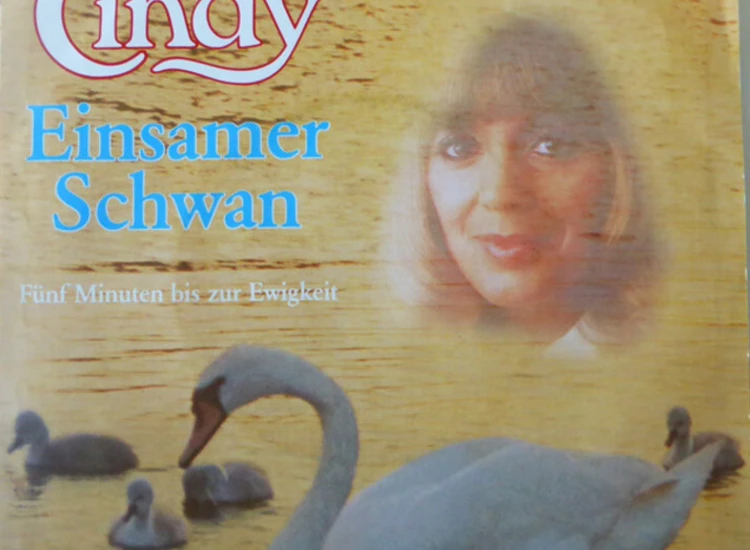 "7"", Single Cindy* - Einsamer Schwan" ansehen