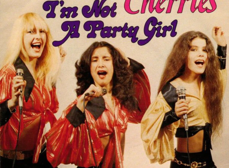 "7"", Single Cherries - I'm Not A Party Girl" ansehen