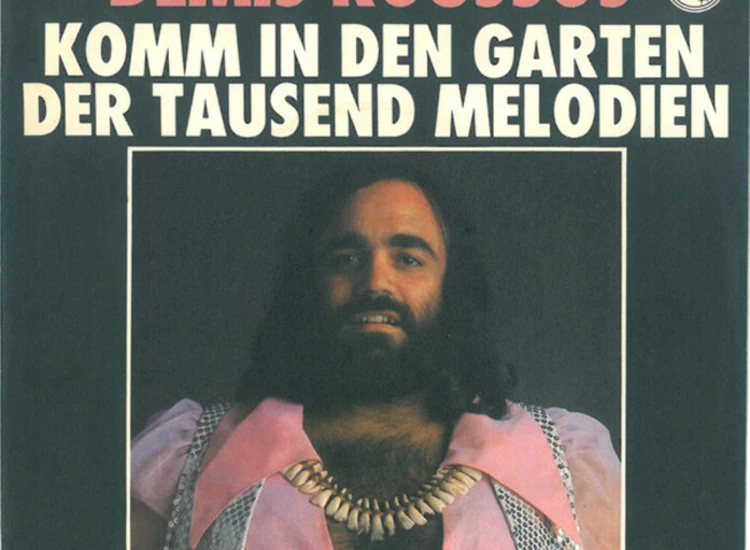 "7"", Single Demis Roussos - Komm In Den Garten Der Tausend Melodien" ansehen